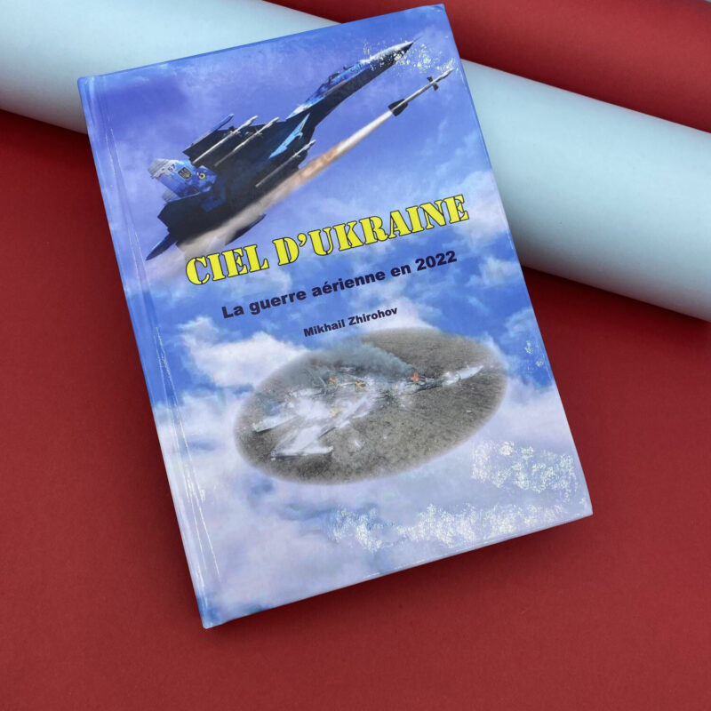 Book French Language Ciel d’Ukraine AIRWAR IN UKRAINE Aviation War.